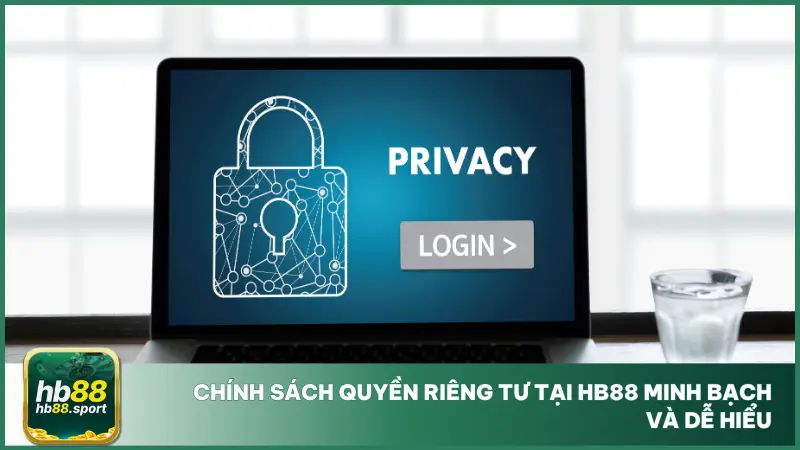 Quyền Riêng Tư 3 Chính sách quyền riêng tư tại hb88 được trình bày rõ ràng trong giao diện thân thiện
