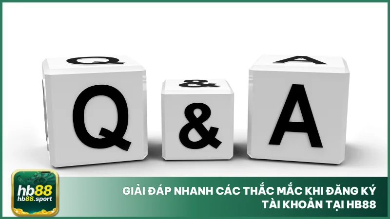 Đăng ký HB88 4 Giải đáp nhanh các thắc mắc khi đăng ký tài khoản tại hb88