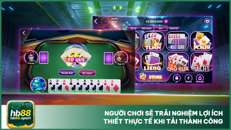 Người chơi sẽ trải nghiệm lợi ích thiết thực tế khi tải thành công